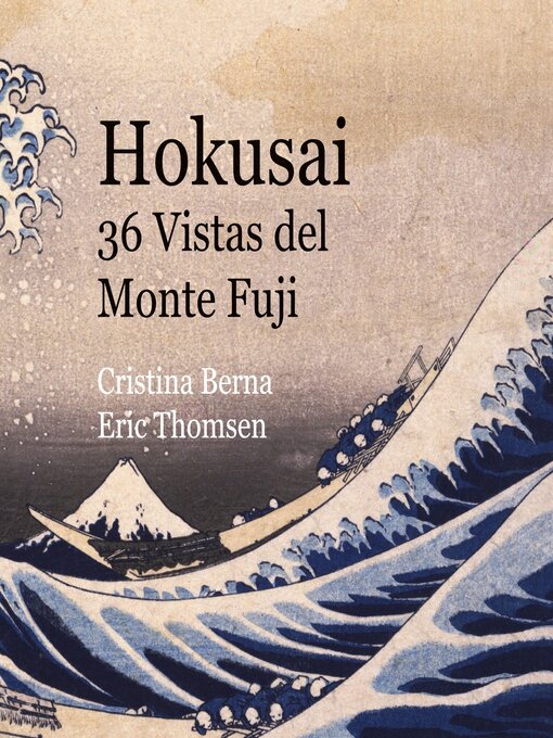 Title details for Hokusai 36 Vistas del Monte Fuji by Cristina Berna - Available